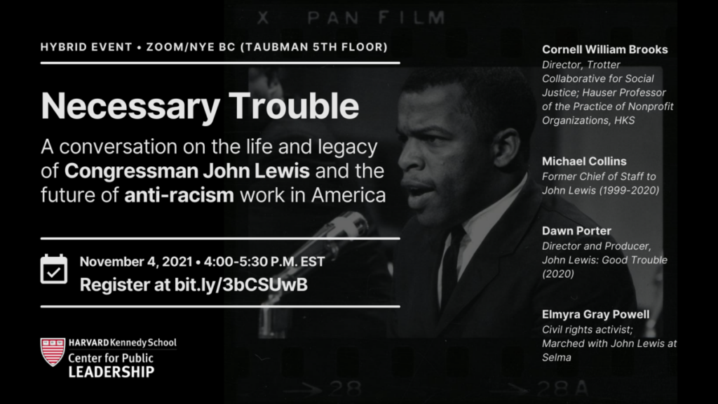 Necessary Trouble - A conversation on the life and legacy of Congressman John Lewis and the future of anti-racism work in America.
