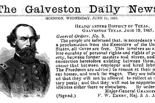 The people (of Texas) are informed that, in accordance with a proclamation from the Executive of the United States, all slaves are free’ — General Gordon Granger, The Galveston Daily News (June 21, 1865)
