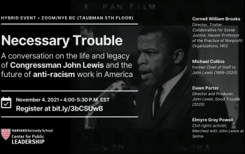 Necessary Trouble - A conversation on the life and legacy of Congressman John Lewis and the future of anti-racism work in America.